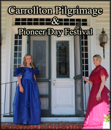 Carrollton Pilgrimage and Pioneer Day Festival